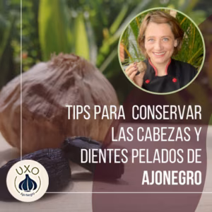 Tips para conservar las cabezas y dientes de Ajo Negro